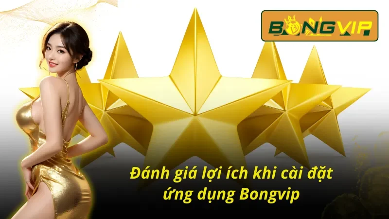 Cách Tải App Bongvip - Hướng Dẫn Quy Trình Tải Không Gặp Rủi Ro 3 Cách tải app Bongvip mang lại trải nghiệm tuyệt đỉnh