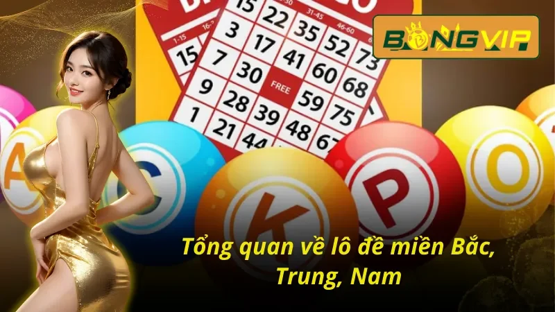 Soi Cầu Lô Đề Miền Bắc, Trung, Nam Cùng Bongvip Trúng Giải Lớn 2 Thông tin về lô đề miền Bắc, Trung, Nam Bongvip