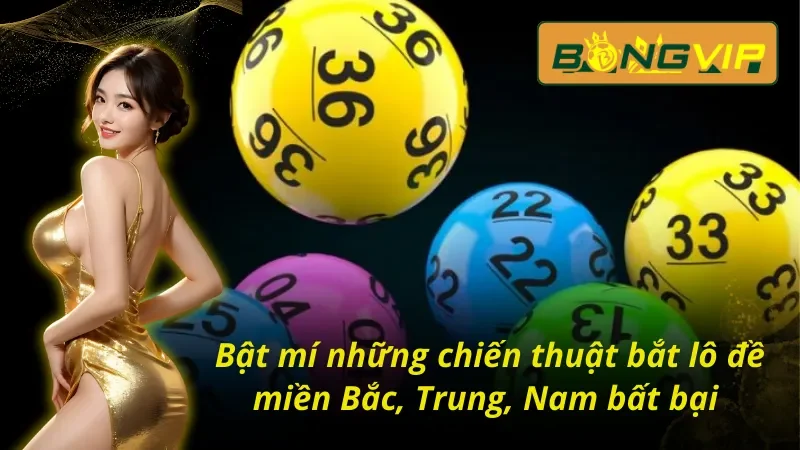 Soi Cầu Lô Đề Miền Bắc, Trung, Nam Cùng Bongvip Trúng Giải Lớn 5 Các phương pháp soi cầu lô đề miền Bắc, Trung, Nam Bongvip
