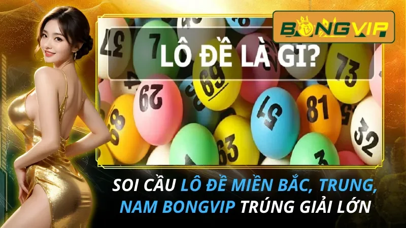 Lô Đề Miền Bắc, Trung, Nam