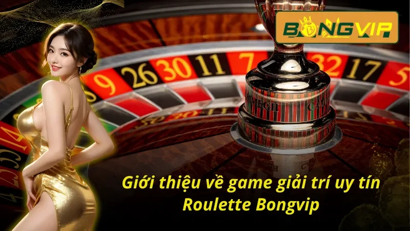 Khám Phá Vòng Quay Roulette Ma Thuật Đen Cùng Bongvip 2 Tìm hiểu chi tiết về trò chơi Roulette Bongvip hấp dẫn